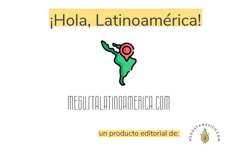 Me Gusta Latinoamérica: El nuevo proyecto editorial de Me Gusta&nbsp;México