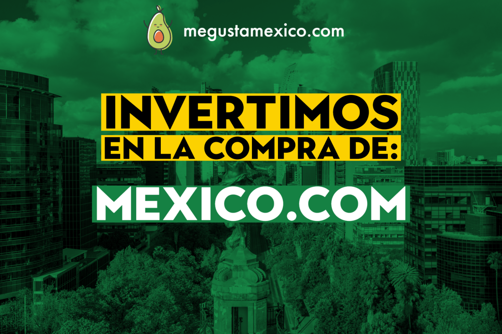 Me Gusta México invierte en la compra de&nbsp;mexico.com