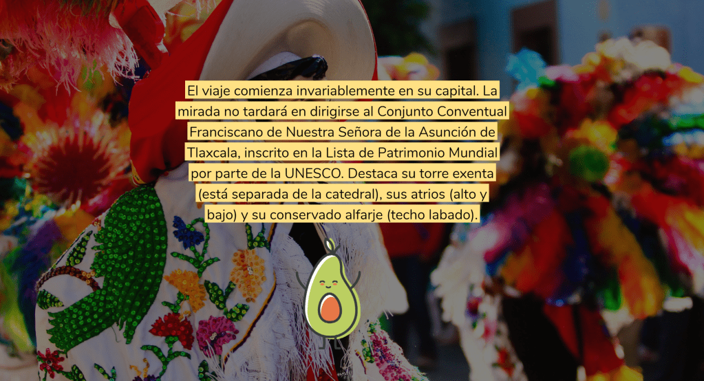 Tlaxcala, un tesoro patrimonio de la&nbsp;humanidad