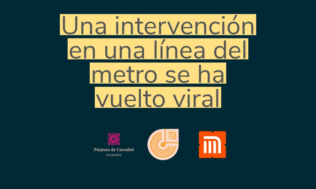 El sello discográfico URTEXT hace una intervención en el metro con Púrpura de Cascabel y rompe el&nbsp;internet