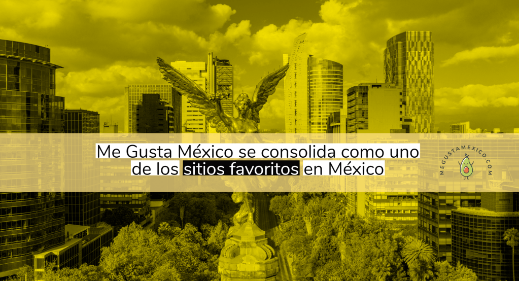 Me Gusta México se ha vuelto de los sitios favoritos para los&nbsp;mexicanos