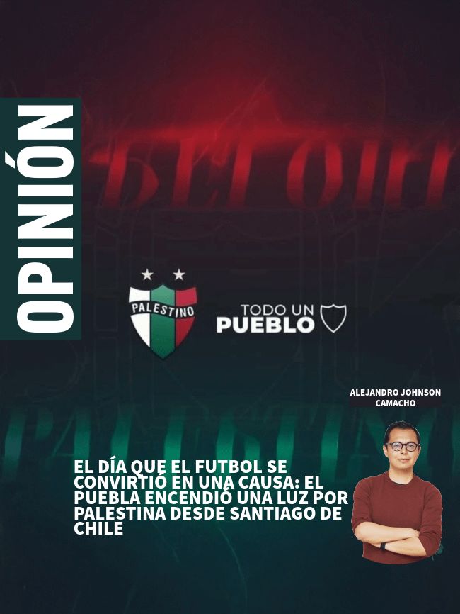 El día que el futbol se convirtió en una causa: El Puebla encendió una luz por Palestina desde Santiago de&nbsp;Chile